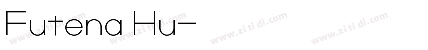 Futena Hu字体转换